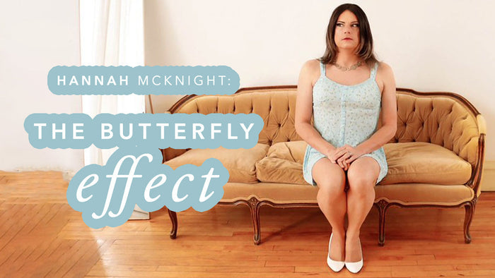 Hannah McKnight: The Butterfly Effect