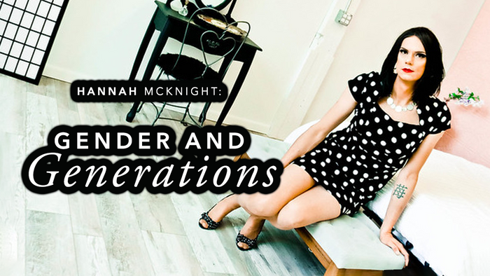 Hannah McKnight: Gender and Generations