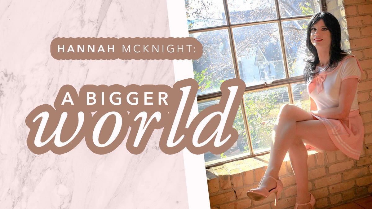 Hannah McKnight: A Bigger World