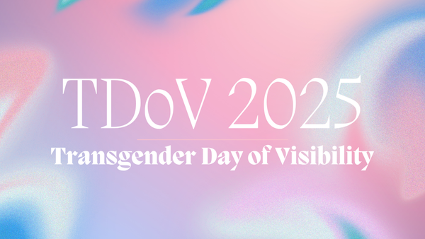Transgender Day of Visibility 2025: Raising Awareness and Acceptance