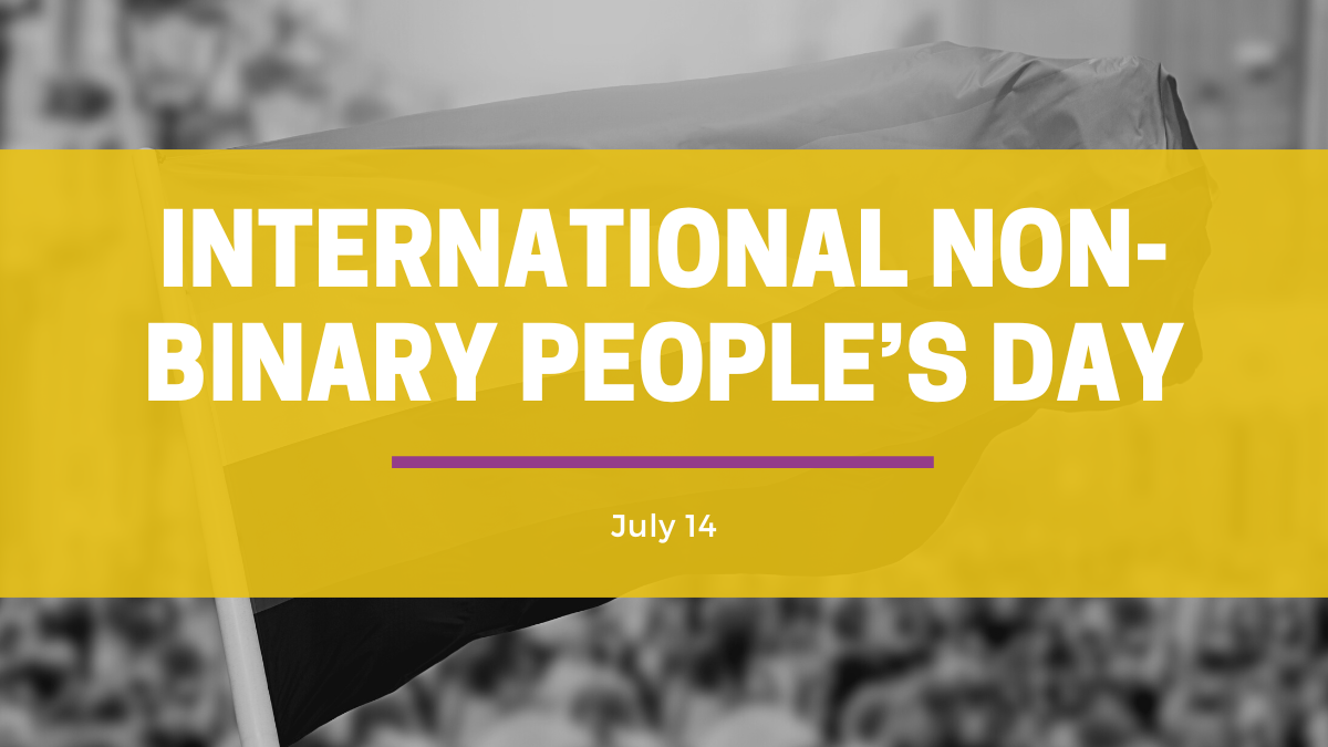 Celebrating International Non-Binary People's Day