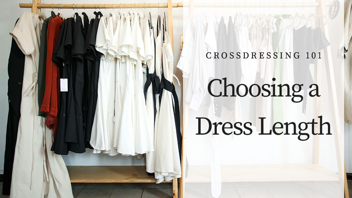 Crossdressing 101: Choosing a Dress Length