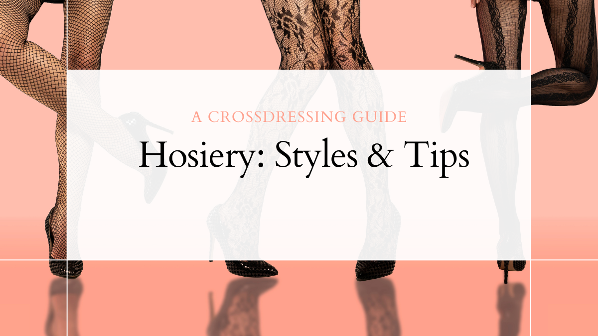 A Crossdressers' Guide to Hosiery