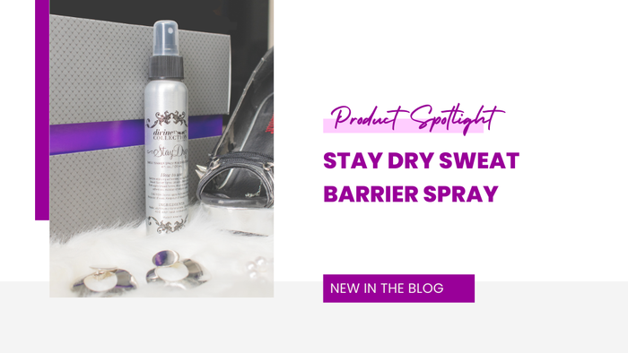Product Spotlight: Stay Dry Sweat Barrier Spray