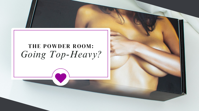 Gold Seal box with a title on it that says The Powder Room: Going Top Heavy?