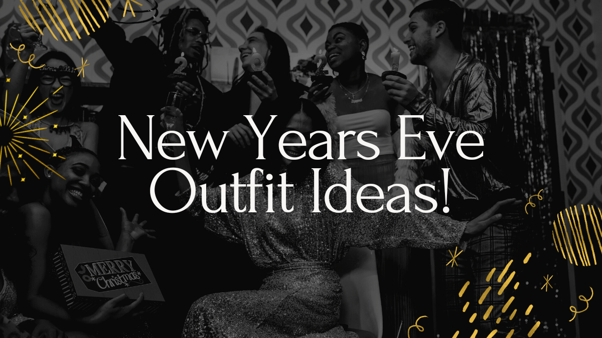 New Years Eve Outfit Ideas